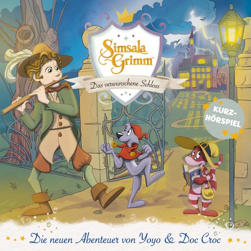 Das verwunschene Schloss (Die neuen Abenteuer von Yoyo und Doc Croc), Manuel Schmitt, Jan Lepold, David Wiesner