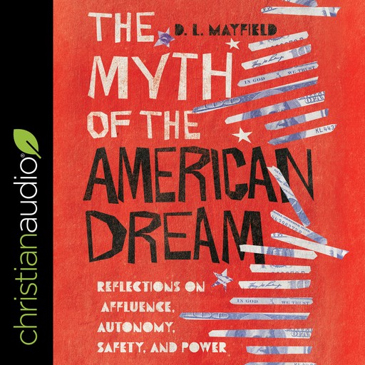 The Myth of the American Dream, D.L. Mayfield