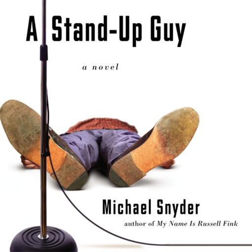 A Stand-Up Guy, Michael Snyder