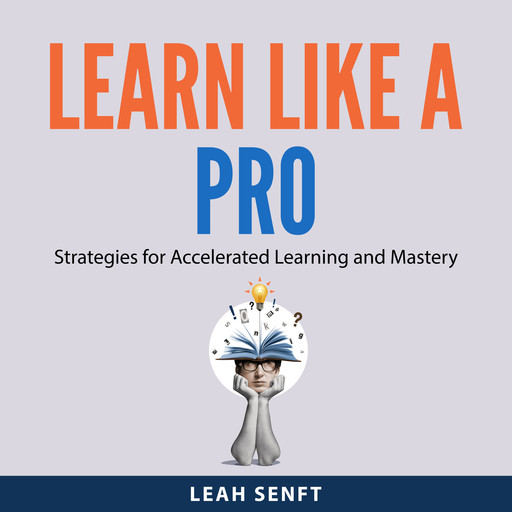 Learn Like a Pro, Leah Senft