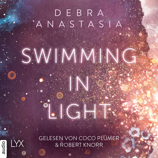 Swimming in Light - Always You - Reihe, Teil 2 (Ungekürzt), Debra Anastasia