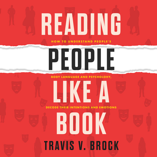 Reading People Like a Book, Travis V. Brock