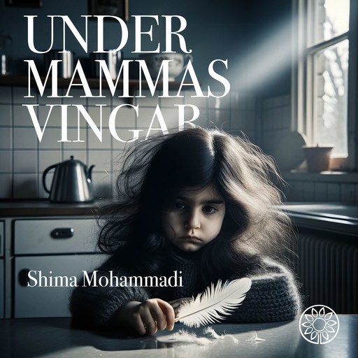 Under mammas vingar, Shima Mohammadi