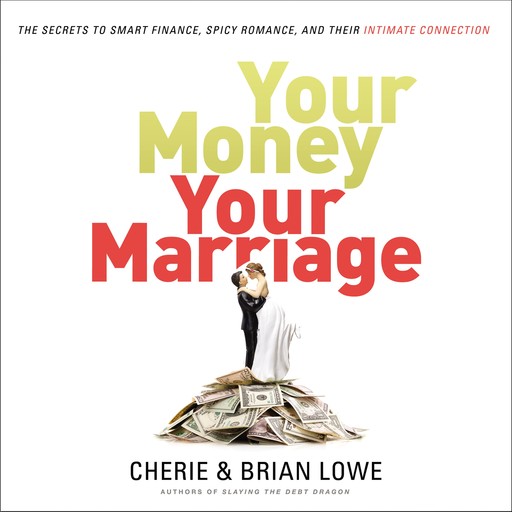 Your Money, Your Marriage, Cherie Lowe, Brian Lowe