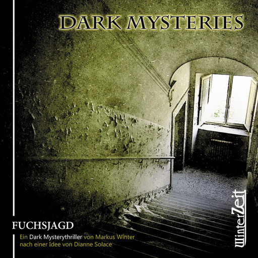 Dark Mysteries, Folge 1: Fuchsjagd, Markus Winter, Dianne Solace
