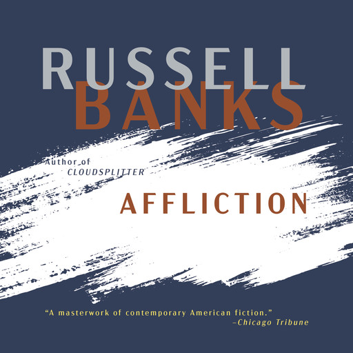 Affliction, Russell Banks