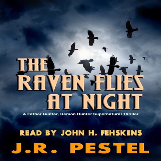 The Raven Flies at Night, J.R. Pestel