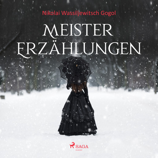 Meistererzählungen - Nikolai Wassiljewitsch Gogol, Nikolaus Gogol