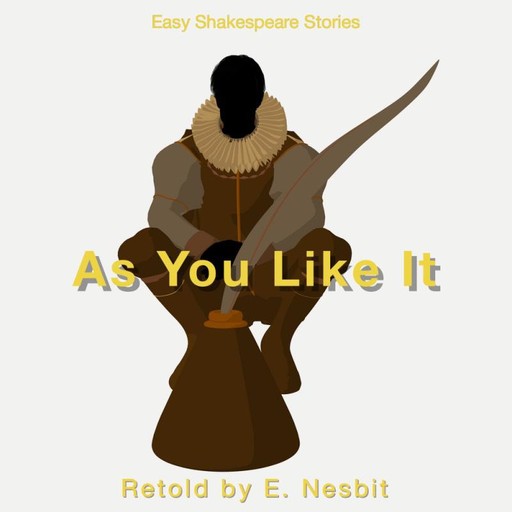 As You Like It Retold by E. Nesbit, Nesbit