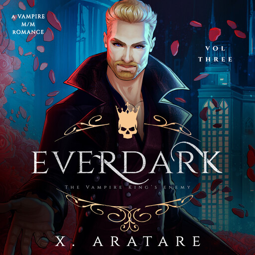 Ever Dark: The Vampire King's Enemy, X. Aratare