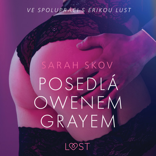 Posedlá Owenem Grayem – Sexy erotika, Sarah Skov