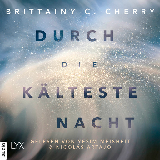 Durch die kälteste Nacht - Compass-Reihe, Teil 1 (Ungekürzt), Brittainy C. Cherry