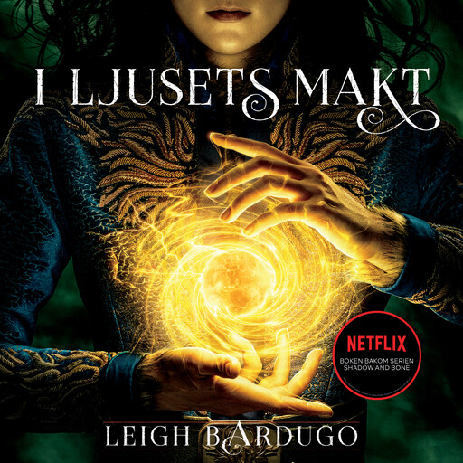 I ljusets makt, Leigh Bardugo