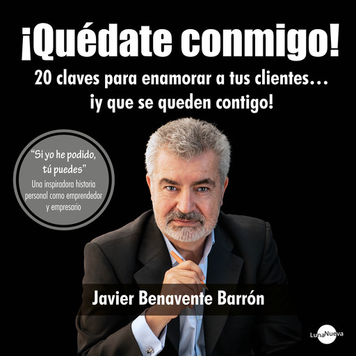 ¡Quédate conmigo!, Javier Benavente Barrón
