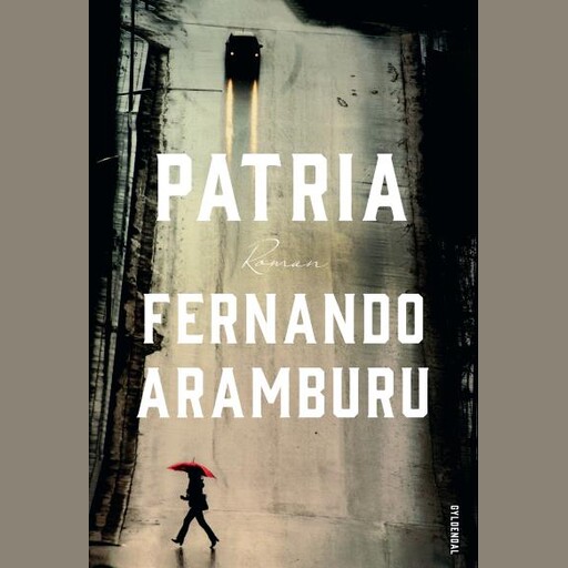 Patria, Fernando Aramburu
