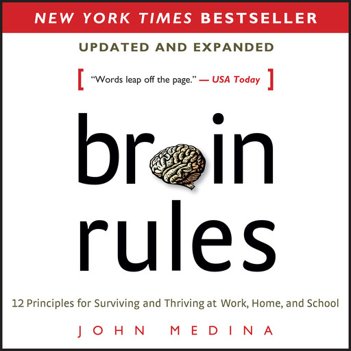 Brain Rules (Updated and Expanded), John Medina
