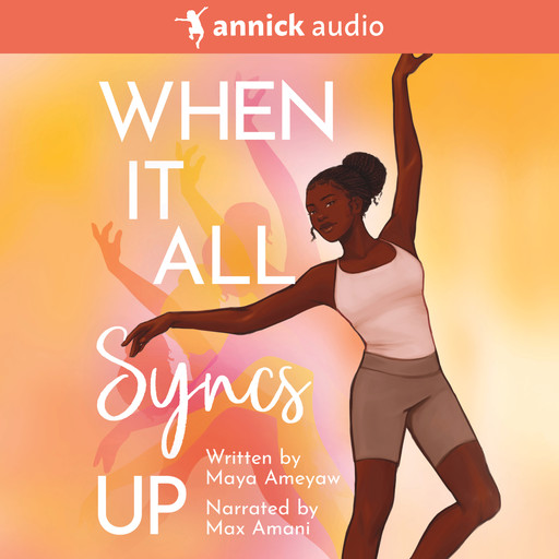 When It All Syncs Up (Unabridged), Maya Ameyaw