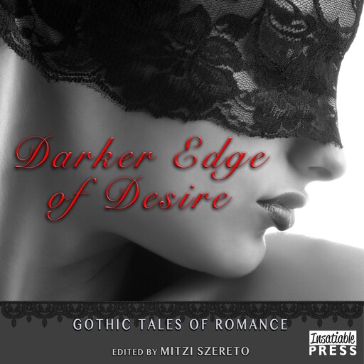 Darker Edge of Desire, Mitzi Szereto