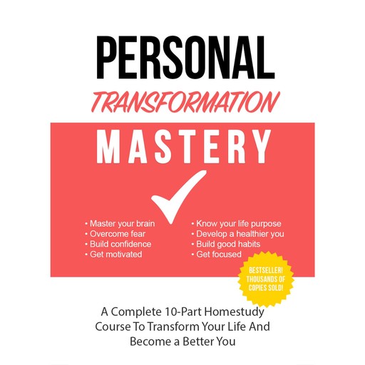 Personal Transformation Mastery - Unveiling the NEW You and Ultimate Success, Empowered Living