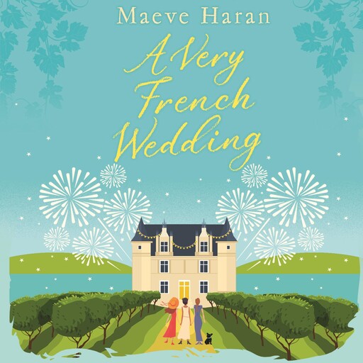 A Very French Wedding, Maeve Haran