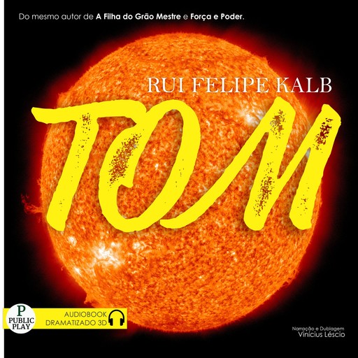 Tom, Rui Felipe Kalb