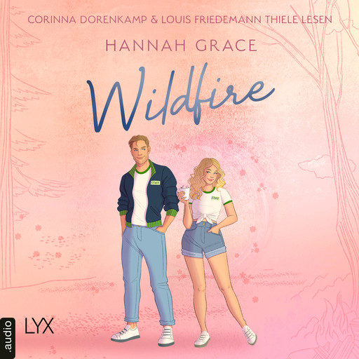 Wildfire - Maple Hills-Reihe, Teil 2 (Ungekürzt), Hannah Grace