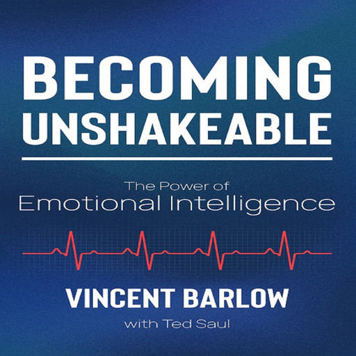 Becoming Unshakeable, Vincent Barlow, Ted Saul