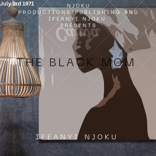 The Black Mom, Ifeanyi Njoku