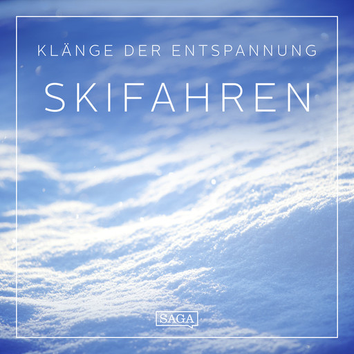 Klänge der Entspannung - Skifahren, Rasmus Broe
