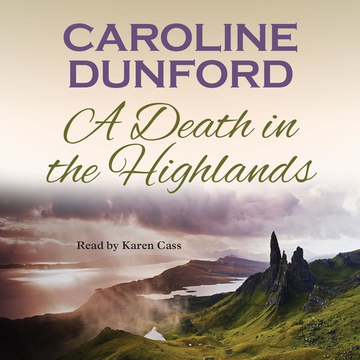 A Death in the Highlands, Caroline Dunford