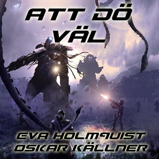 Att dö väl, Eva Holmquist, Oskar Källner