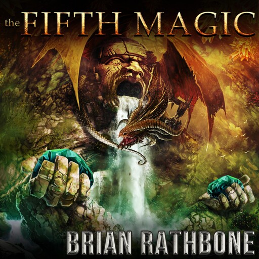 The Fifth Magic, Brian Rathbone