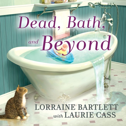 Dead, Bath and Beyond, Lorraine Bartlett, Laurie Cass