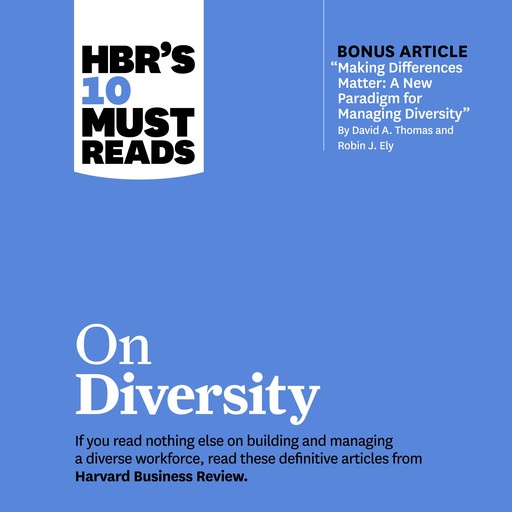 HBR's 10 Must Reads on Diversity, David Thomas, Harvard Business Review, Joan C.Williams, Robin J. Ely, Slyvia Ann Hewlett