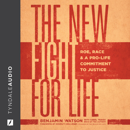 The New Fight for Life, Benjamin Watson, Carol Traver
