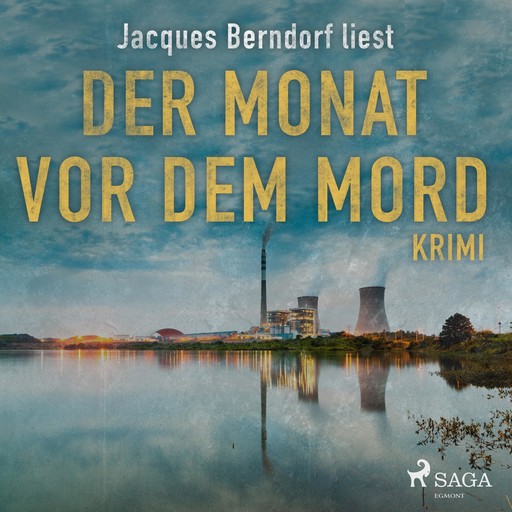 Der Monat vor dem Mord (Kriminalroman aus der Eifel) (Ungekürzt), Jacques Berndorf