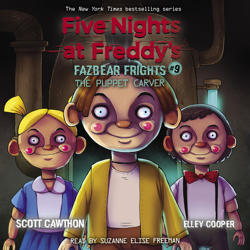 The Puppet Carver: An AFK Book (Five Nights at Freddy’s: Fazbear Frights #9), Scott Cawthon