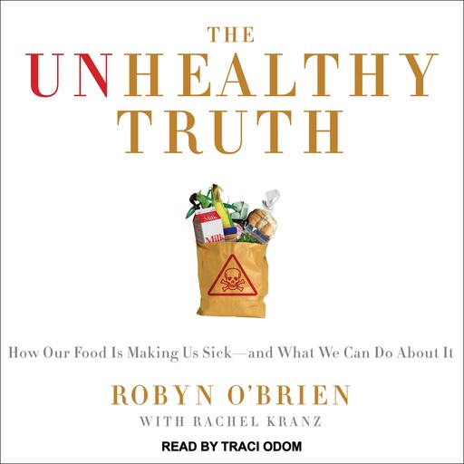 The Unhealthy Truth, Robyn O'Brien, Rachel Kranz