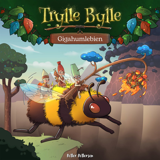 Trylle Bylle Bang - Gigahumlebien - afsnit 11, Petter Pettersen