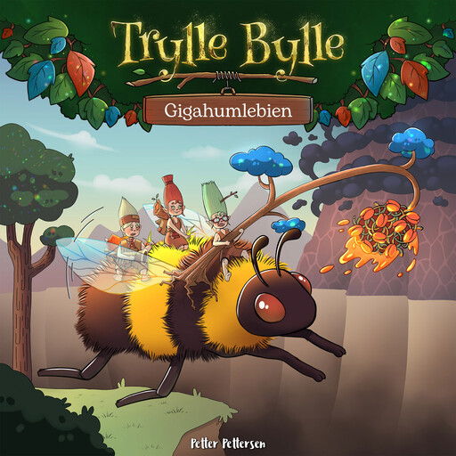 Trylle Bylle Bang - Gigahumlebien - afsnit 11, Petter Pettersen