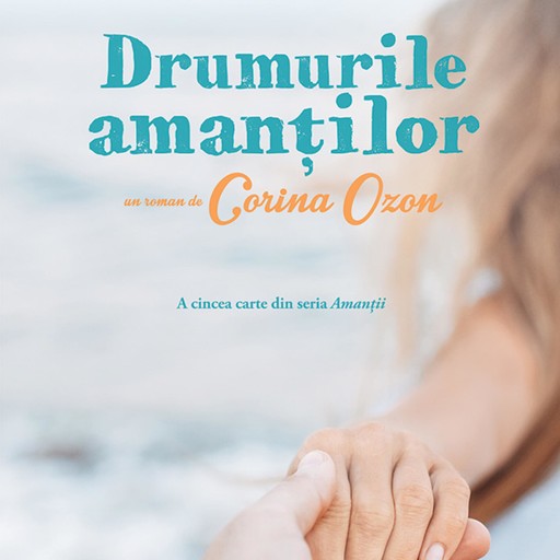 Drumurile amanților, Corina Ozon