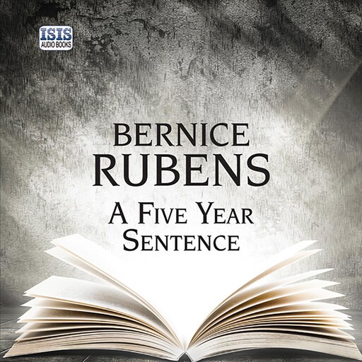A Five Year Sentence, Bernice Rubens