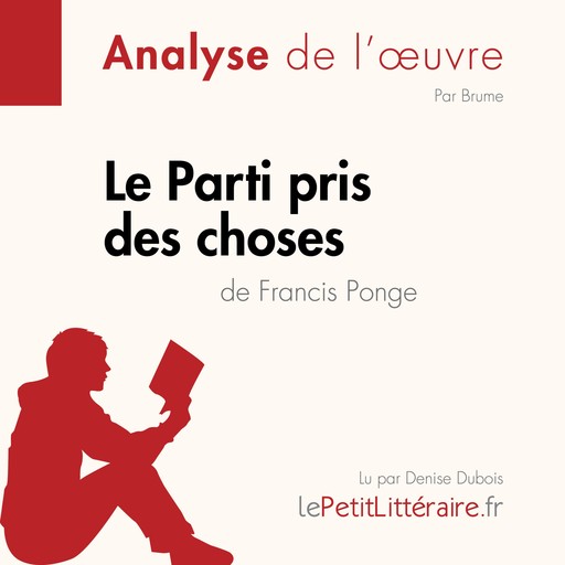 Le Parti pris des choses de Francis Ponge (Analyse de l'œuvre), LePetitLitteraire, Paola Livinal, Brume