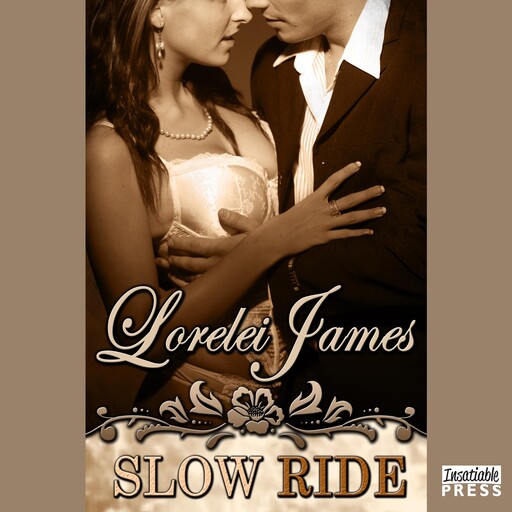 Slow Ride, Lorelei James