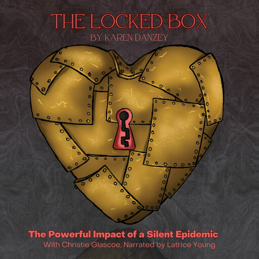 The Locked Box: Part 1, Christie Glascoe, Karen Danzey