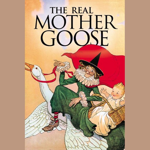 The Real Mother Goose, Blanche Fisher Wright