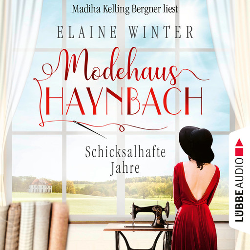 Schicksalhafte Jahre - Modehaus Haynbach, Teil 2 (Ungekürzt), Elaine Winter