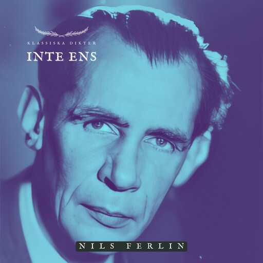Inte ens, Nils Ferlin