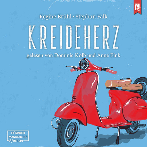 Kreideherz (ungekürzt), Regine Brühl, Stephan Falk