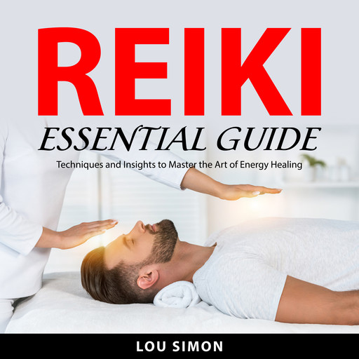 Reiki Essential Guide, Lou Simon